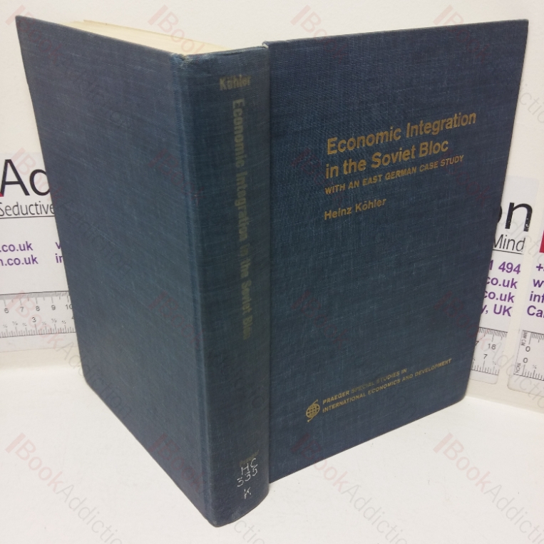 Economic Integration in the Soviet Bloc, with an East German Case Study