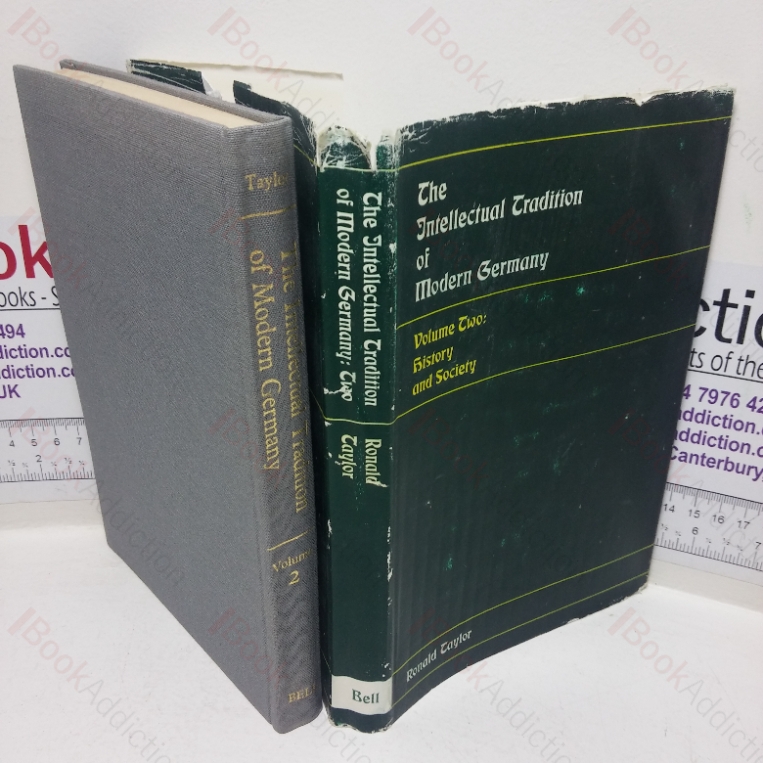 The Intellectual Tradition of Modern Germany: A Collection of Writings from the Eighteenth to the Twentieth Century, Volume II – History and Society