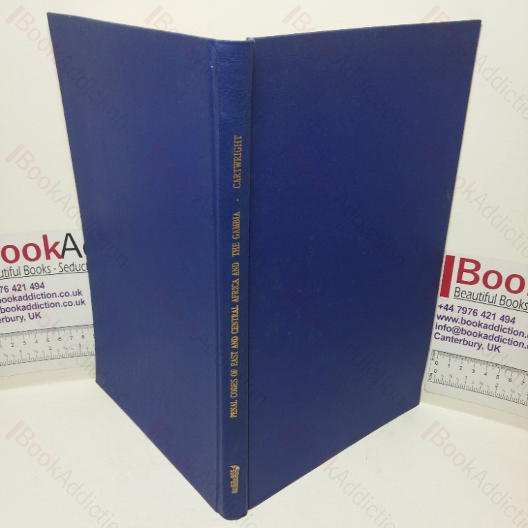 Penal Codes of East and Central Africa and the Gambia: Synoptic Tables and Index to Reported Cases