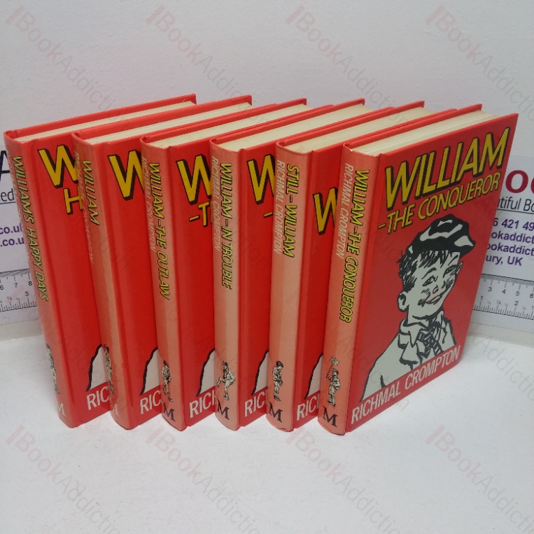 Still William; William – The Conqueror; William’s Happy Days; William; William – The Outlaw’ William – In Trouble  (Collection of Just William Books, Six Volumes)