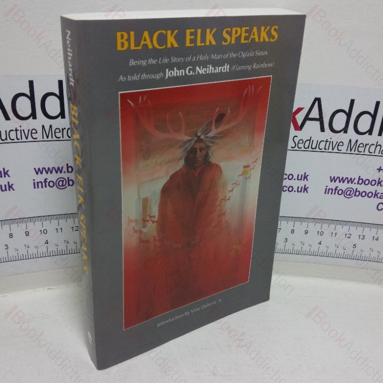 Black Elk Speaks, Being the Life Story of a Holy Man of the Oglala Sioux