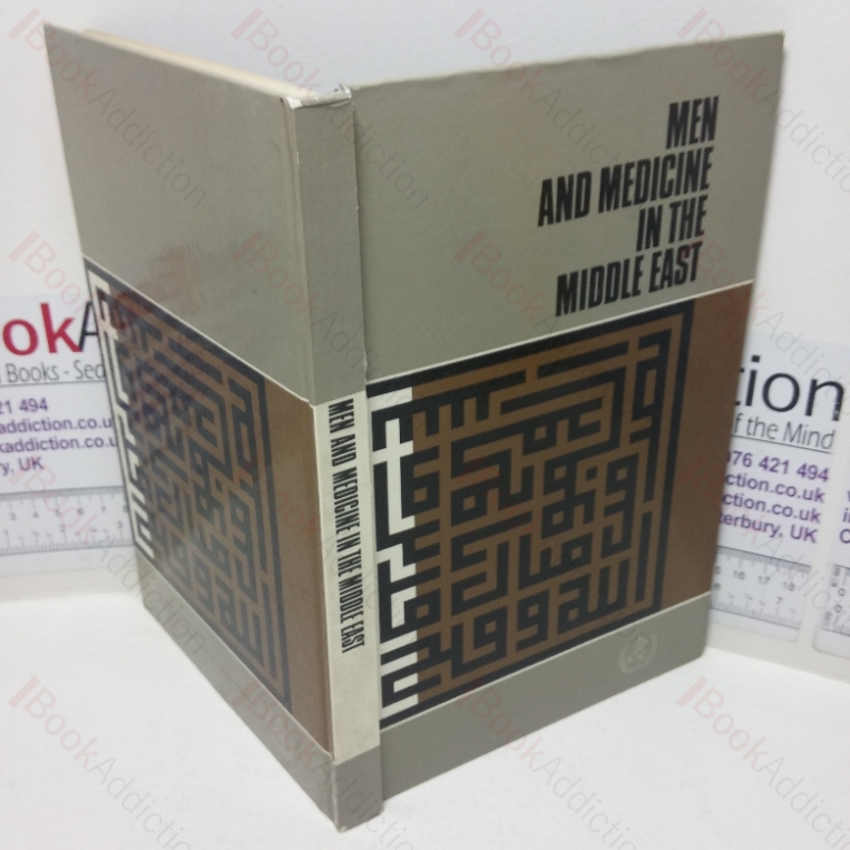 Men and Medicine in the Middle East: A Factual and Pictorial Assessment of what 20 Countries are Doing to Raise Their Peoples’ Health Standards and How the World Health Organization is Assisting Them