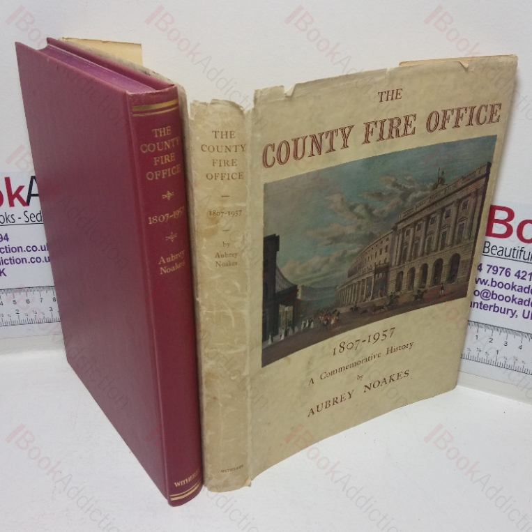 The County Fire Office, 1807-1957: A Commemorative History
