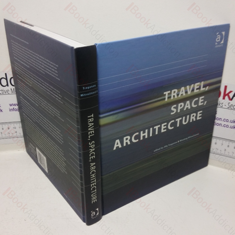 Travel, Space, Architecture (Design and the Built Environment)