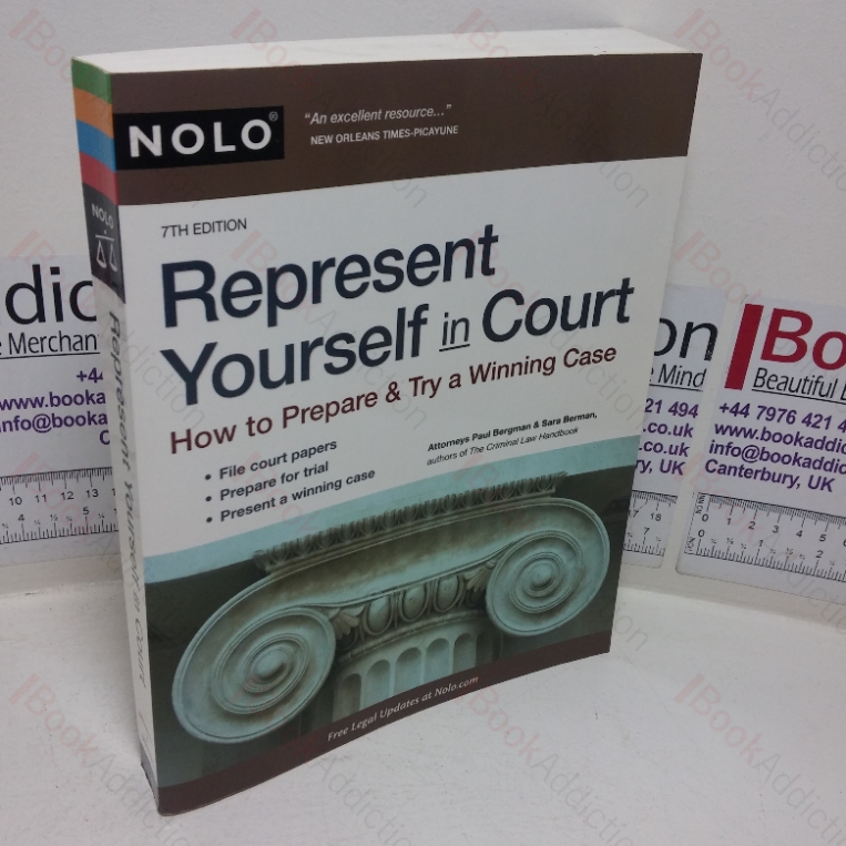 How to Represent Yourself in Court: How to Prepare & Try a Winning Case