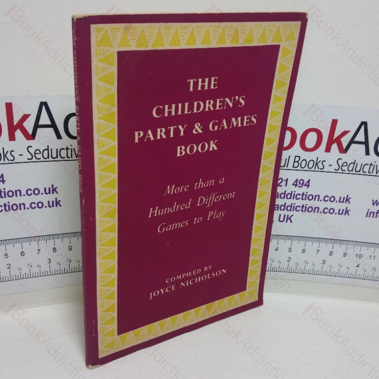 The Children’s Party & Games Book: More Than a Hundred Different Games to Play