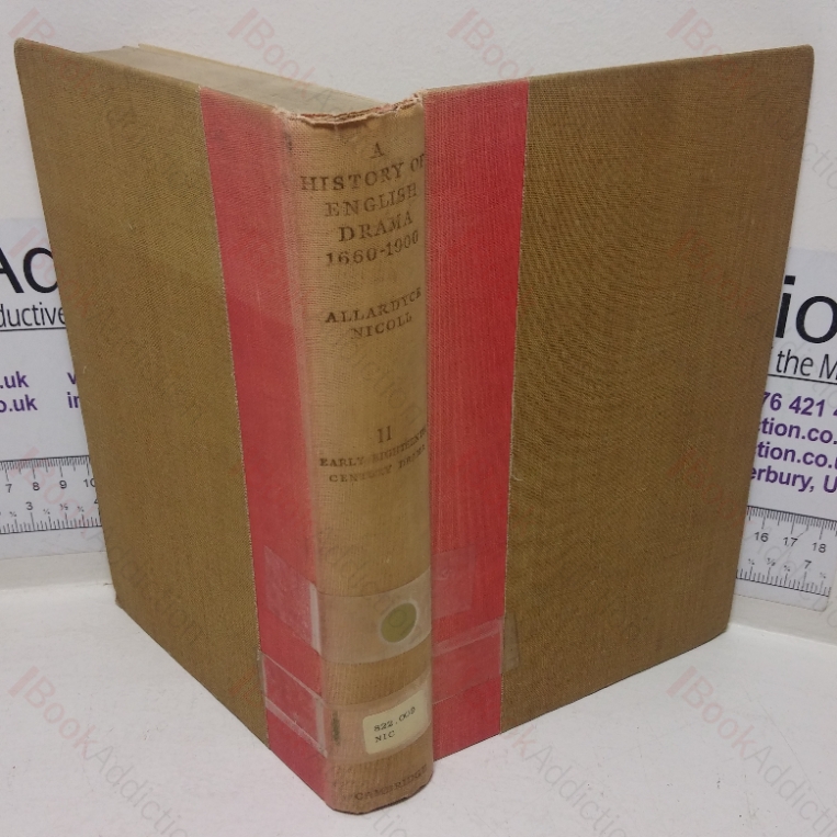A History of English Drama, 1660-1900, Volume II – Early Eighteenth Century
