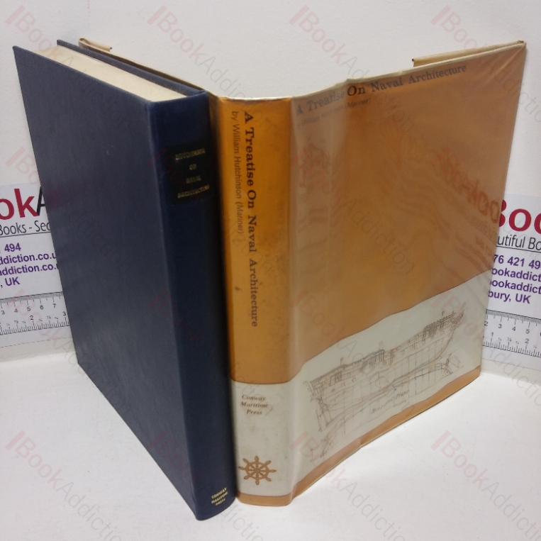 A Treatise on Naval Architecture, Founded on Philosophical and Rational Principles