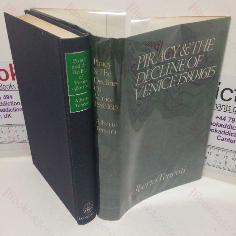 Piracy and the Decline of Venice, 1580-1615