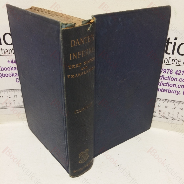 Dante’s Divine Comedy: The Inferno – A Literal Translation, with the Text of the Original Collated from the Best Editions, and Explanatory Notes