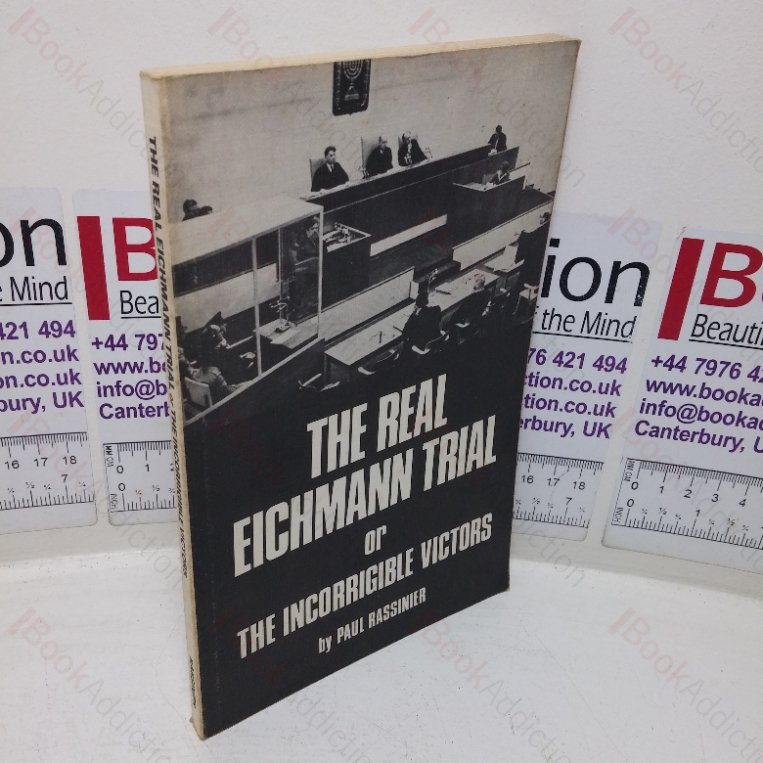 The Real Eichmann Trial or The Incorrigible Victors