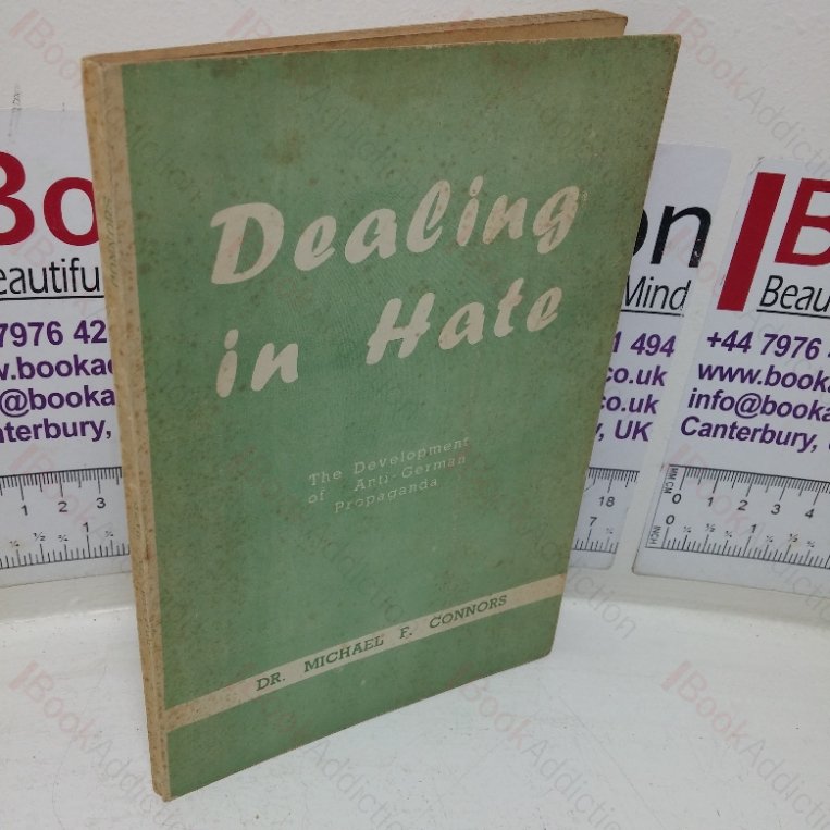 Dealing in Hate: The Development of Ant-German Propaganda