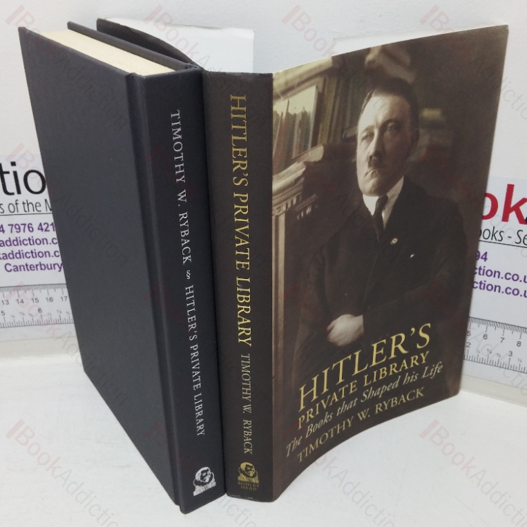 Hitler’s Private Library: The Books That Shaped His Life