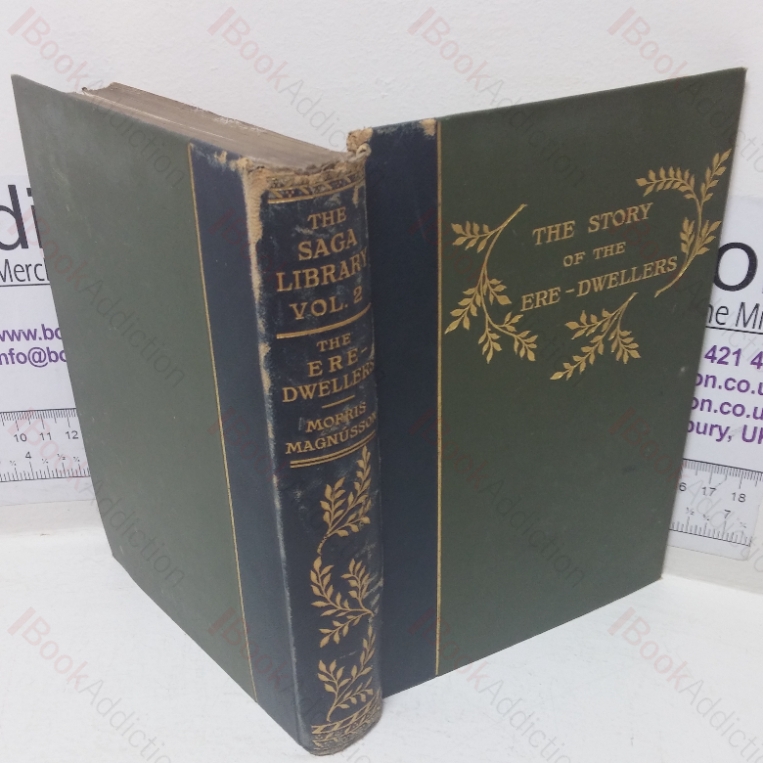 Story of the Ere-dwellers with the Story of the Heath-slayings, etc (Saga Library)