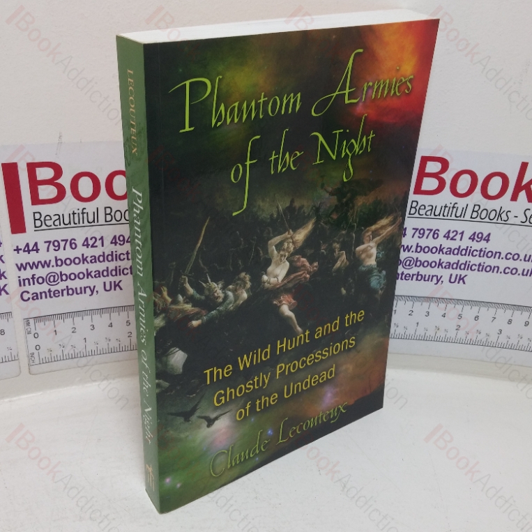 Phantom Armies of the Night: The Wild Hunt and the Ghostly Processions of the Undead