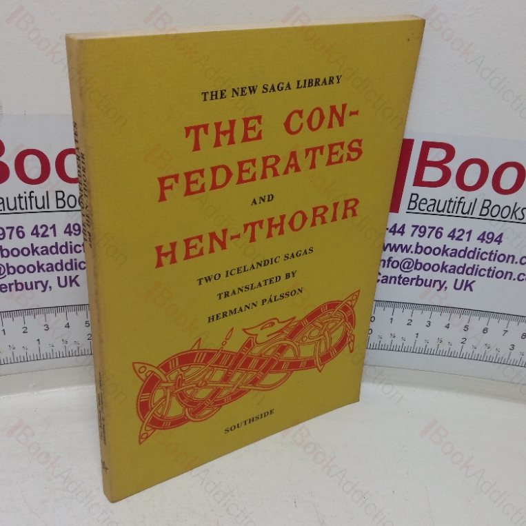 The Confederates & Hen-Thorir: Two Icelandic Sagas (The New Saga Library)