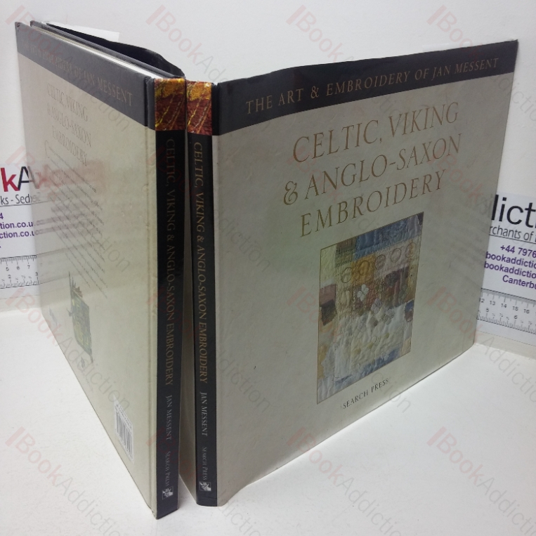 Celtic, Viking & Anglo-Saxon Embroidery: The Art & Embroidery of Jan Messent