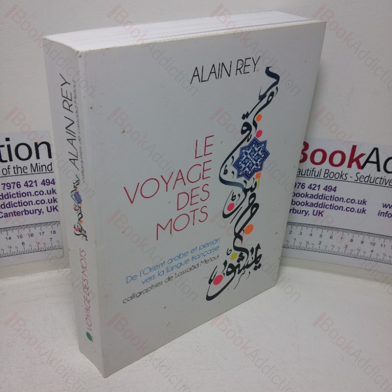 Le Voyage des Mots – De l’Orient Arabe et Persin vers la Langue Française