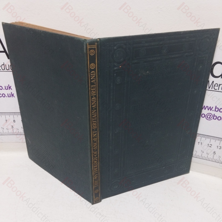 The Mythology of Ancient Britain and Ireland