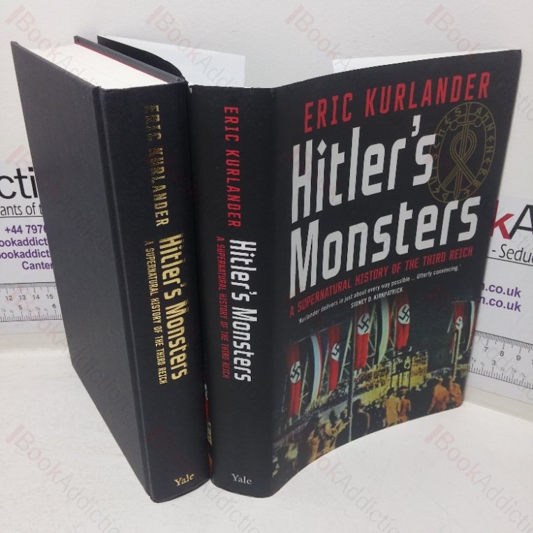 Hitler’s Monsters: A Supernatural History of the Third Reich
