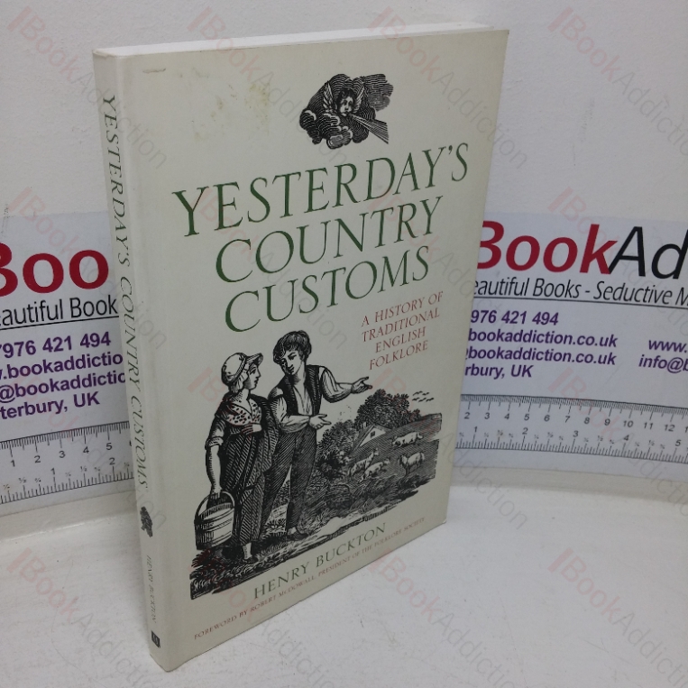 Yesterday’s Country Customs: A History of Traditional English Folklore
