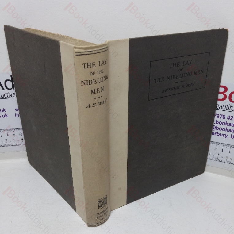 The Lay of the Nibelung Men (Translated from the Old German Text)