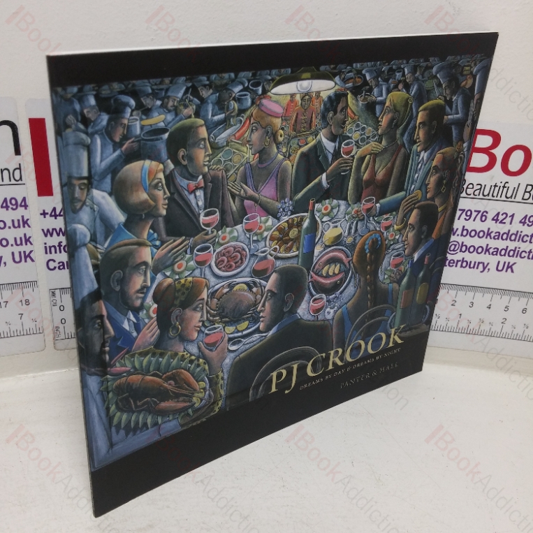 P J Crook: Dreams by Day & Dreams by Night (Exhibition Catalogue, Panter & Hall, London, UK, 30 Sep – 16 Oct 2015)