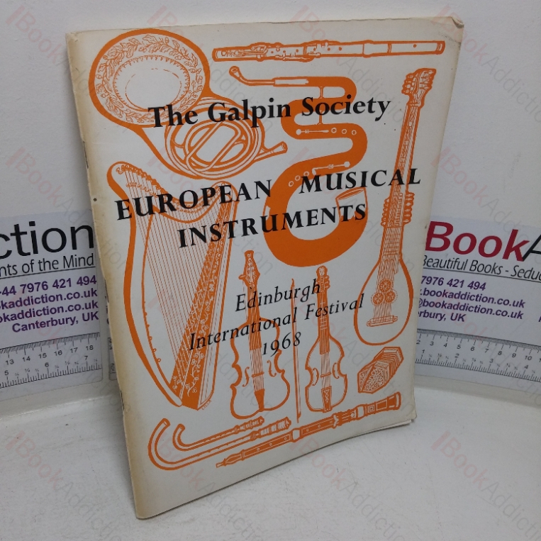 An Exhibition of European Musical Instruments (Exhibition Catalogue, Edinburgh International Festival, Aug 18 – Sep 7 1968)