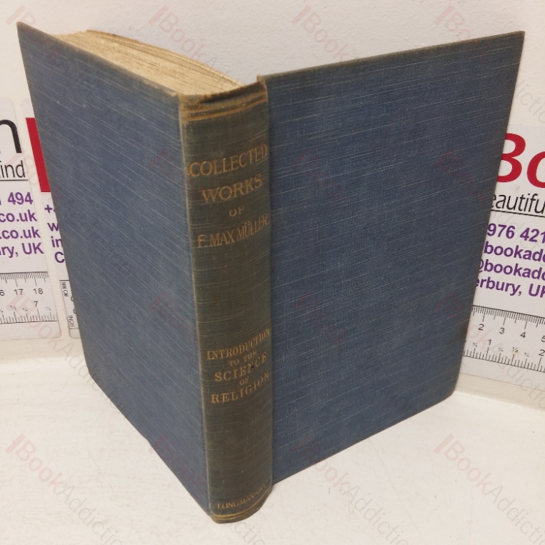 Introduction to the Science of Religion: Four Lectures delivered at the Royal Institution in Feb and May 1870