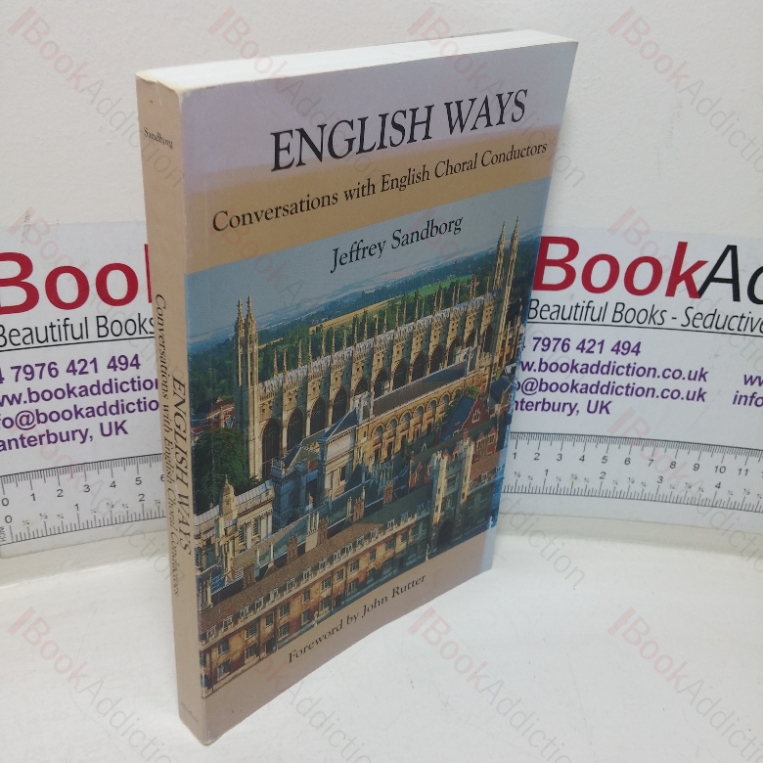 English Ways: Conversations with English Choral Conductors