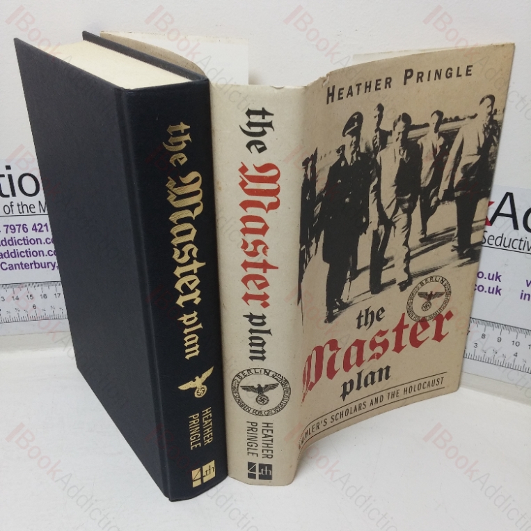 The Master Plan: Himmler’s Scholars and the Holocaust