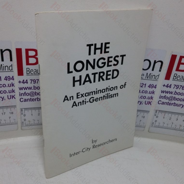 The Longest Hatred: An Examination of Anti-Gentilism