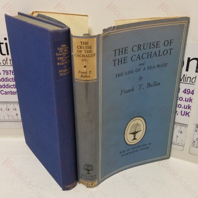 The Cruise of the Cachalot; The Log of the Sea-Waif