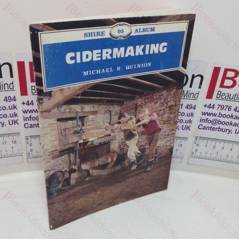 Cidermaking (Shire Album series, No. 95)