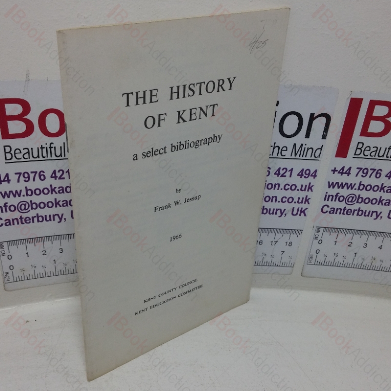 The History of Kent: A Select Bibliography