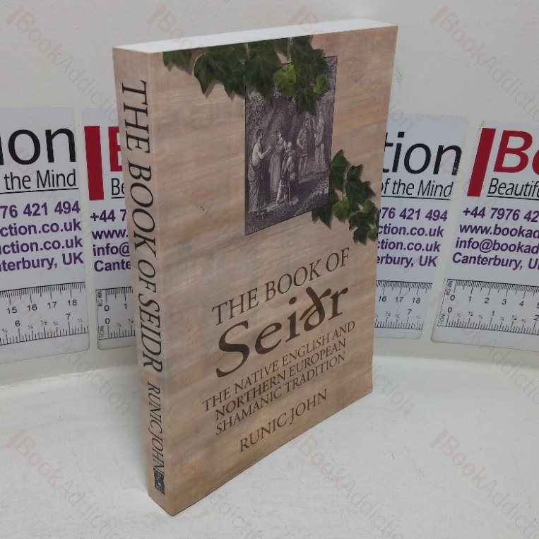 The Book of Seidr: The Native English and Northern European Shamanic Tradition