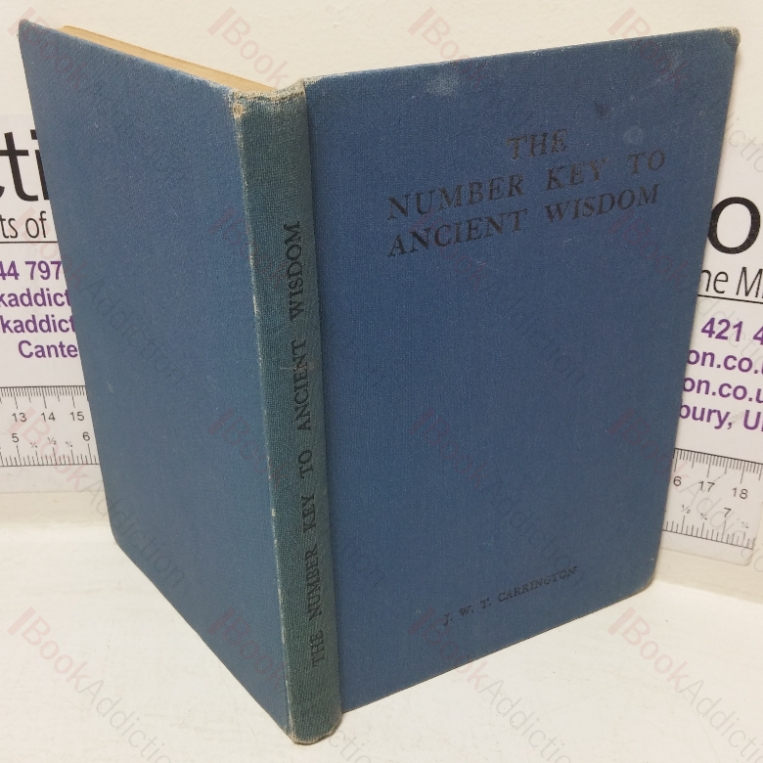 The Number Key to Ancient Wisdom: A Handbook Expository of the Principles of the Astronomical Wisdom-doctrine in Greek and Hebrew Cryptography