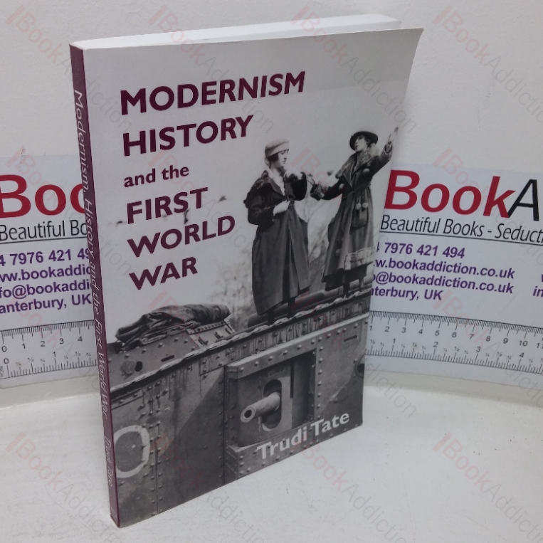 Modernism, History and the First World War