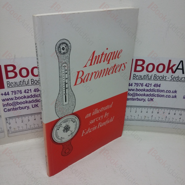 Antique Barometers: An Illustrated Survey