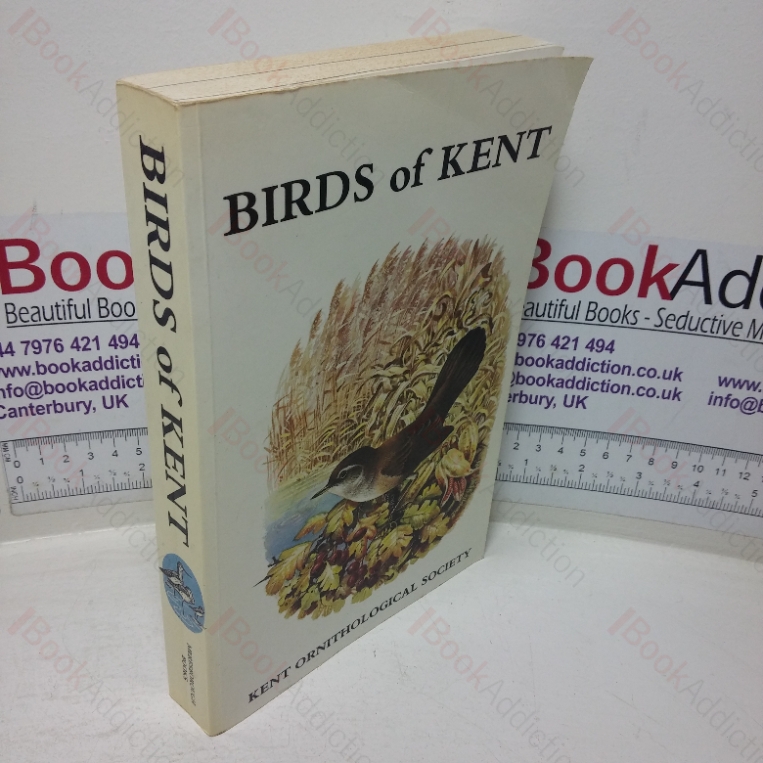Birds of Kent: A Review of their Status and Distribution