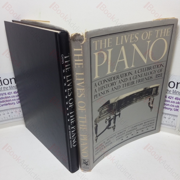 The Lives of the Piano: A Consideration, A Celebration, A History and A Genealogy of Pianos and their Friends