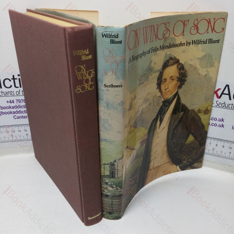 On Wings of Song: A Biography of Felix Mendelssohn