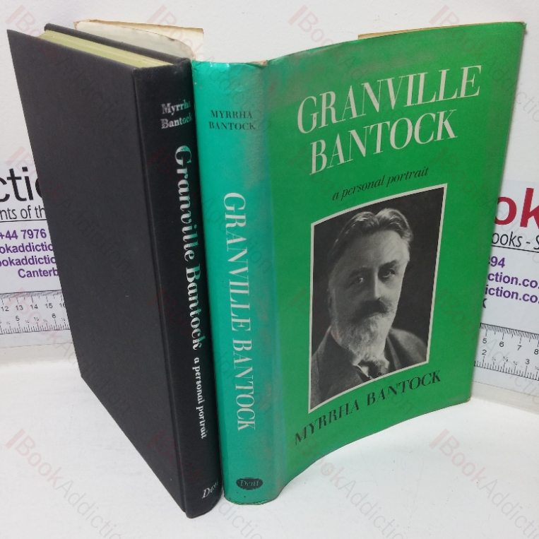 Granville Bantock: A Personal Portrait