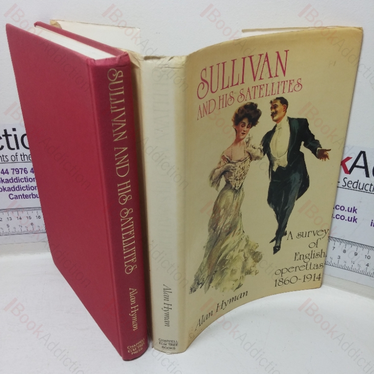Sullivan and His Satellites: A Survey of English Operettas, 1860-1914