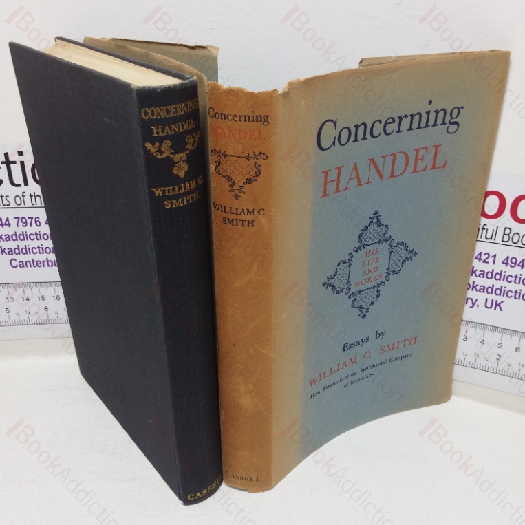 Concerning Handel: His Life and Works