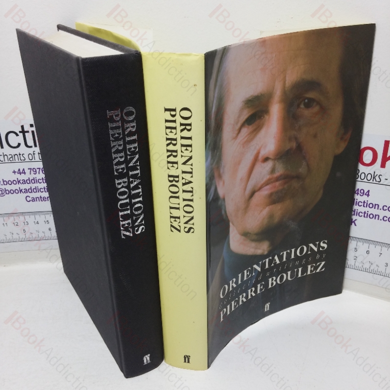 Orientations: Collected Writings – Pierre Boulez