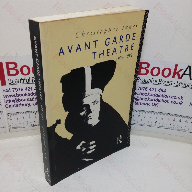Avant Garde Theatre, 1892-1992