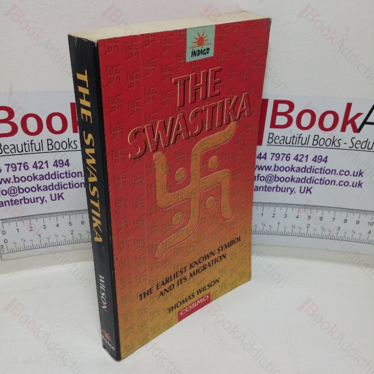 The Swastika: The Earliest Known Symbol, and its Migrations