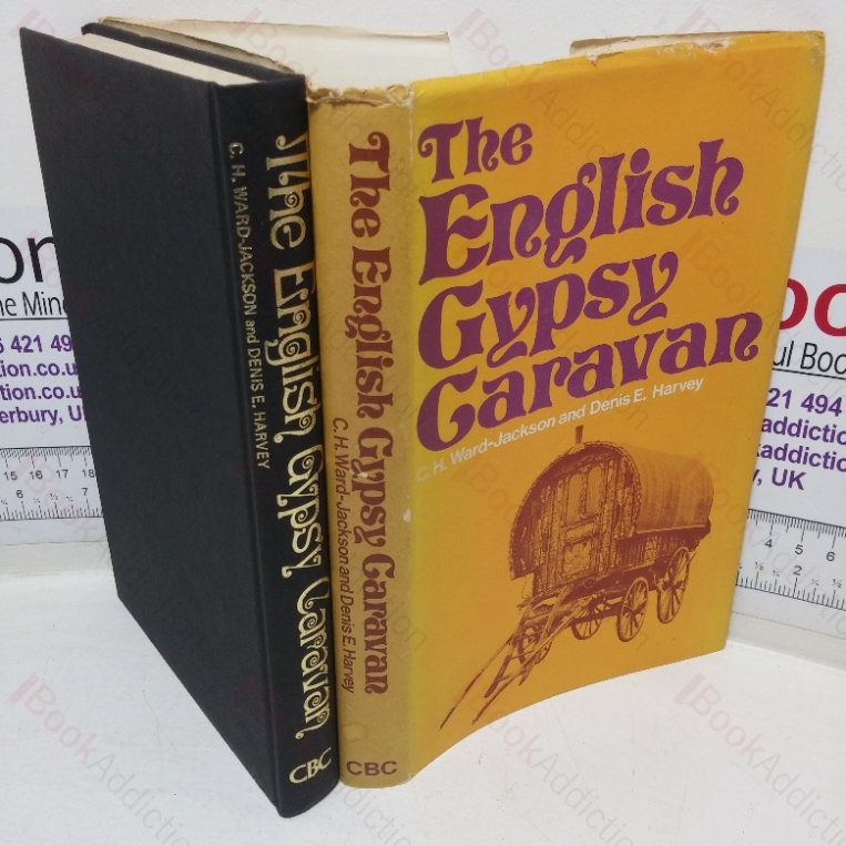 The English Gypsy Caravan: Its Origins, Builders, Technology and Conservation