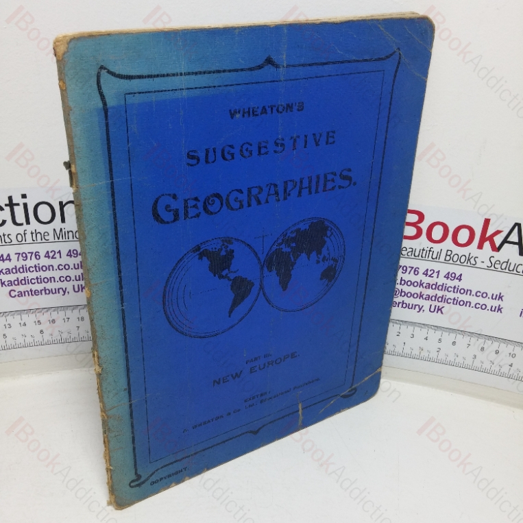Wheaton’s Suggestive Geographies, Part III – New Europe